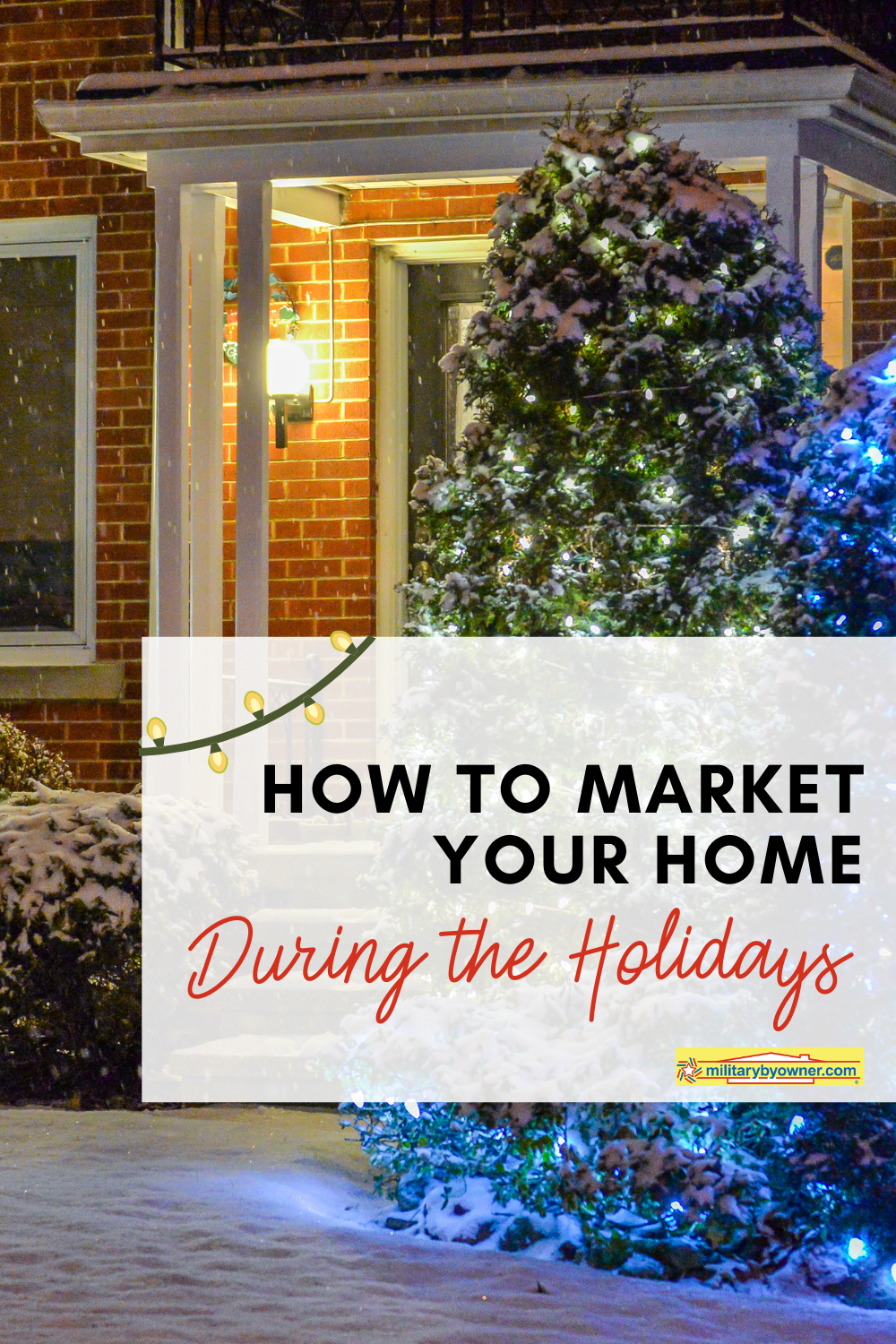 How To Market Your Home During The Holidays